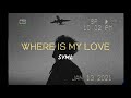 [Lyrics + Vietsub] Where&#39;s My Love || SYML