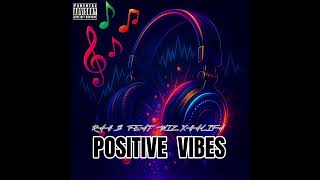 RAH B "POSITIVE VIBES" (FEAT. WIZ KHALIFA)