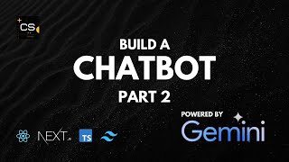 Build a Chatbot with Next.js, React, TypeScript, and Gemini AI (2024) - Part 2