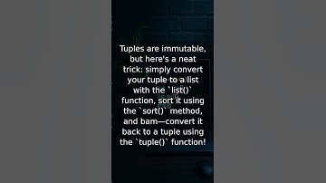 "Sort Tuples Easily: Convert to List, Sort, and Revert in Python | Quick Guide"