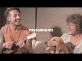 Passarinhos - Emicida e Vanessa da Mata (Pedro Schin & Leash cover acústico) Nossa Toca