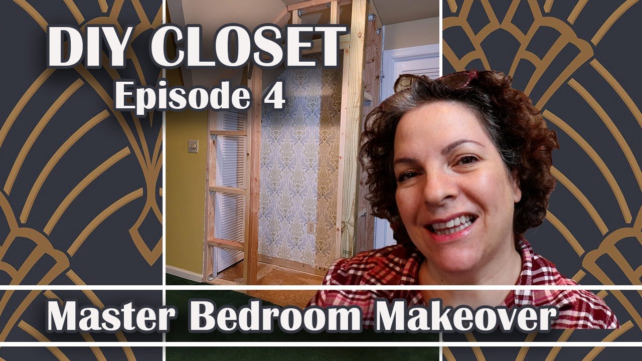 Master Bedroom Makeover Series DIY Closet Episode 4 YouTube