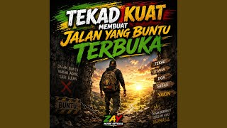 Tekad Kuat, Jalan Buntu Terbuka