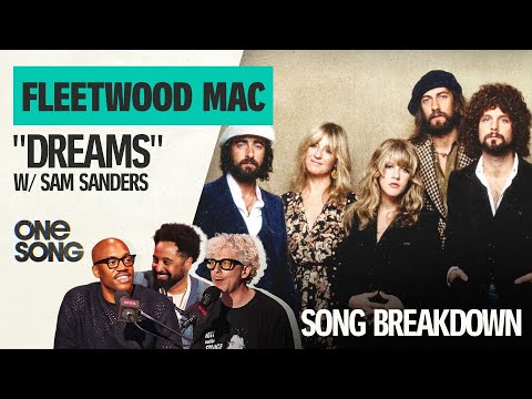 Fleetwood Mac "Dreams" | One Song Podcast - Full Episode