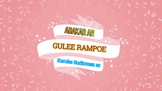 lagu karoke aceh Abakar Ar GULEE RAMPOE
