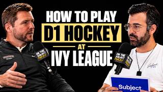 How To Get Recruited to D1 Ivy League Hockey with Brown Head Coach News
