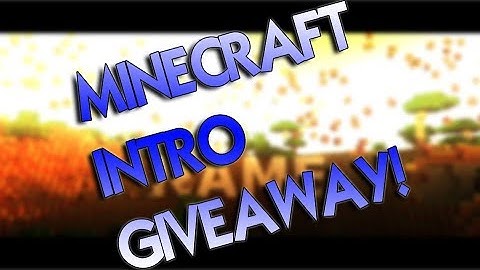 Minecraft intro giveaway! (Thanks for 300 subscribers)