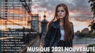 Musique 2021 Nouveauté - Nouvelles Chansons 2021 - Compilation Musique 2021