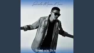 Weet wie Ek is (feat. Zander Mouers)