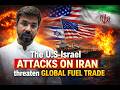 The U.S.-Israel Attacks on Iran Threaten Global Fuel Trade | Explained by Amit Sir