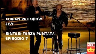 Adrian live la serie evento episodio 3 pre show: Celentano canta con Biagio Antonacci 