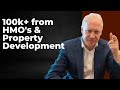 100k+ from HMO's & Property Development in 12 Months | MEGA TIPS