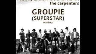 Delaney & Bonnie & Friends & The Carpenters - Groupie(Superstar) (MoolMix)