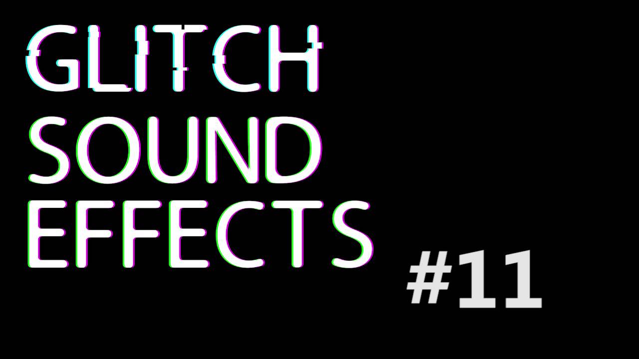 Glitch sound Effects #11 [Free]