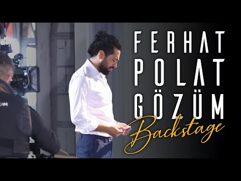 Ferhat Polat - Gözüm (Backstage)