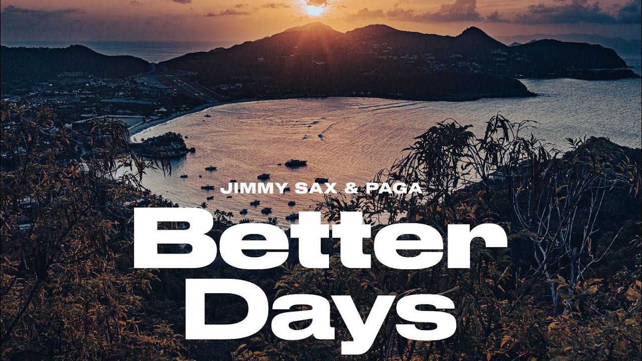 Watch Jimmy Sax & Paga « Better Days ( Clip Officiel) » on YouTube Watch Jimmy Sax & Paga « Better Days ( Clip Officiel) » on YouTube