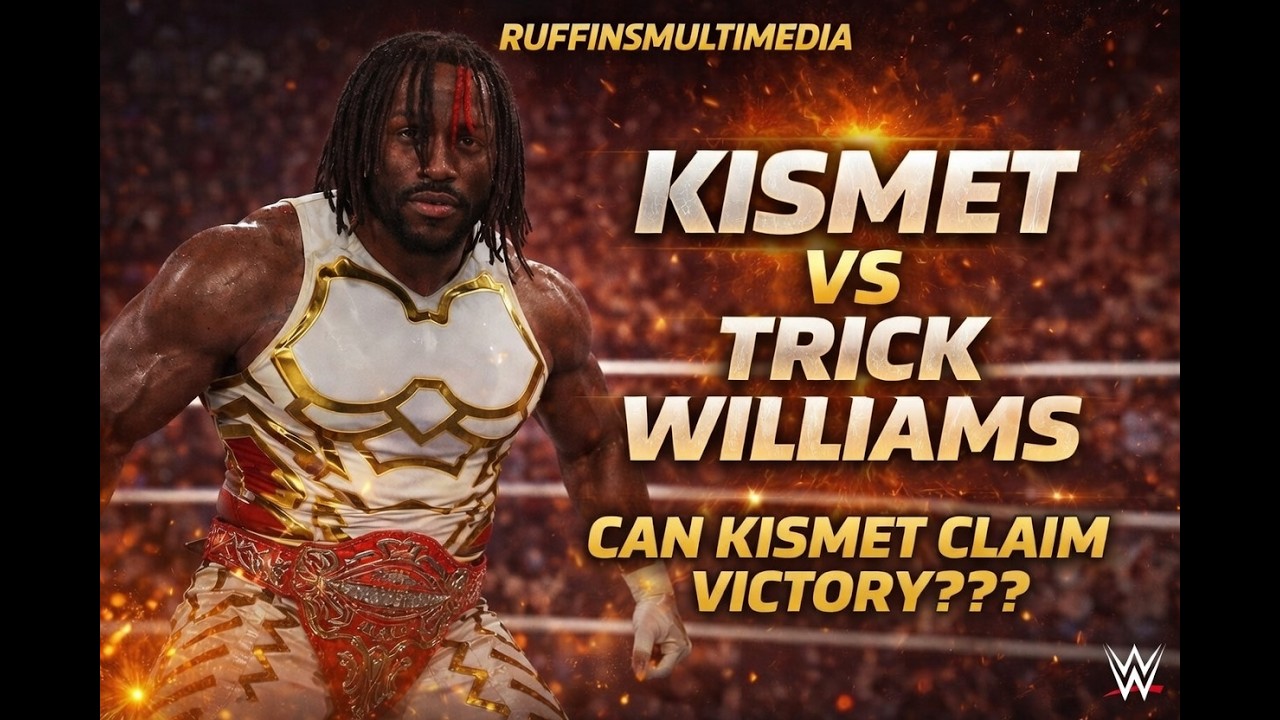 WWE Smackdown KISMET VS TRICK WILLIAMS