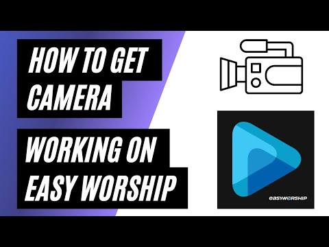 How To Get a Camera Feed into Easy Worship