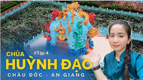 Chùa Huỳnh Đạo An Giang – Ngôi Chùa Đẹp Giữa Miền Tây