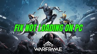 How To Fix Warframe Stuck on Loading Screen/Not Loading Error On PC | #warframe