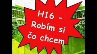 H16 - Robím čo chcem