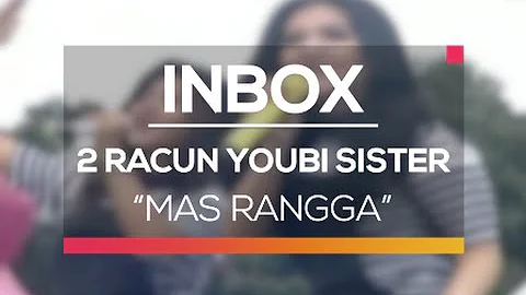 2 Racun Youbi Sister - Mas Rangga (Spesial HUT Polisi Lalu Lintas)