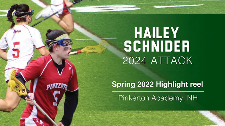 Hailey Schnider Lacrosse - 2024 (2022 Spring Highl...