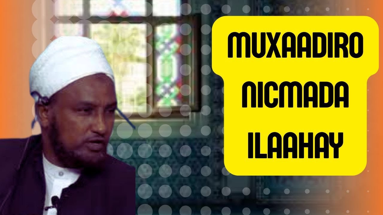 Nicmada Ilahay  | Tabliiq Muxaadaru Sh Xuseen cali Jabuuti 