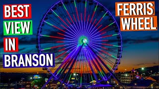 Branson Ferris Wheel:  The Best Views In Branson!!!
