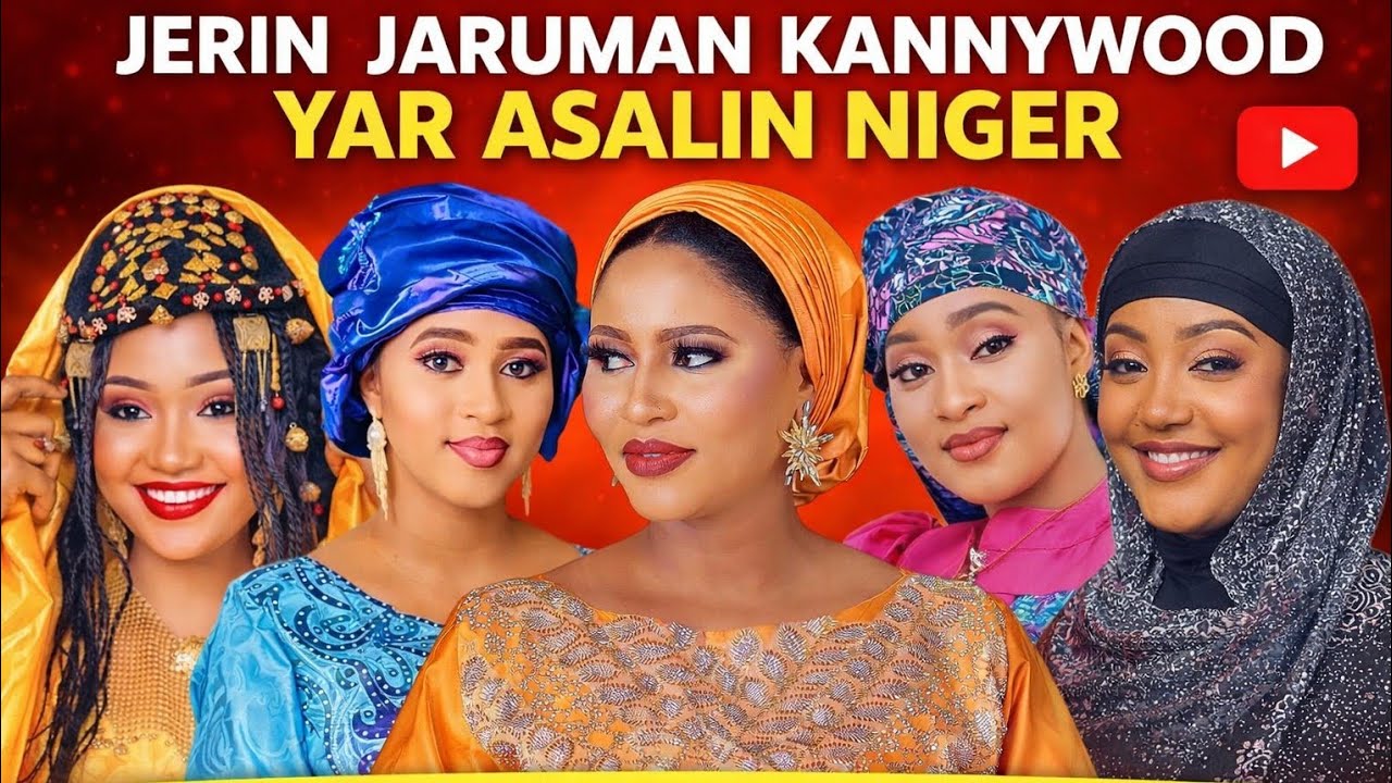 Jerin Jaruman Kannywood ’Yan Asalin Niger | Cikakken Bayani da Hotuna