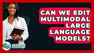 Celebrity Can We Edit Multimodal Large Language Models? - The Language Library Profile