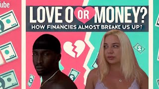 We Almost Broke Up Over Money — How we fix it!