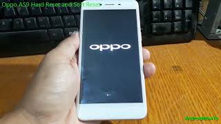 Oppo A59 Hard Reset and Soft Reset