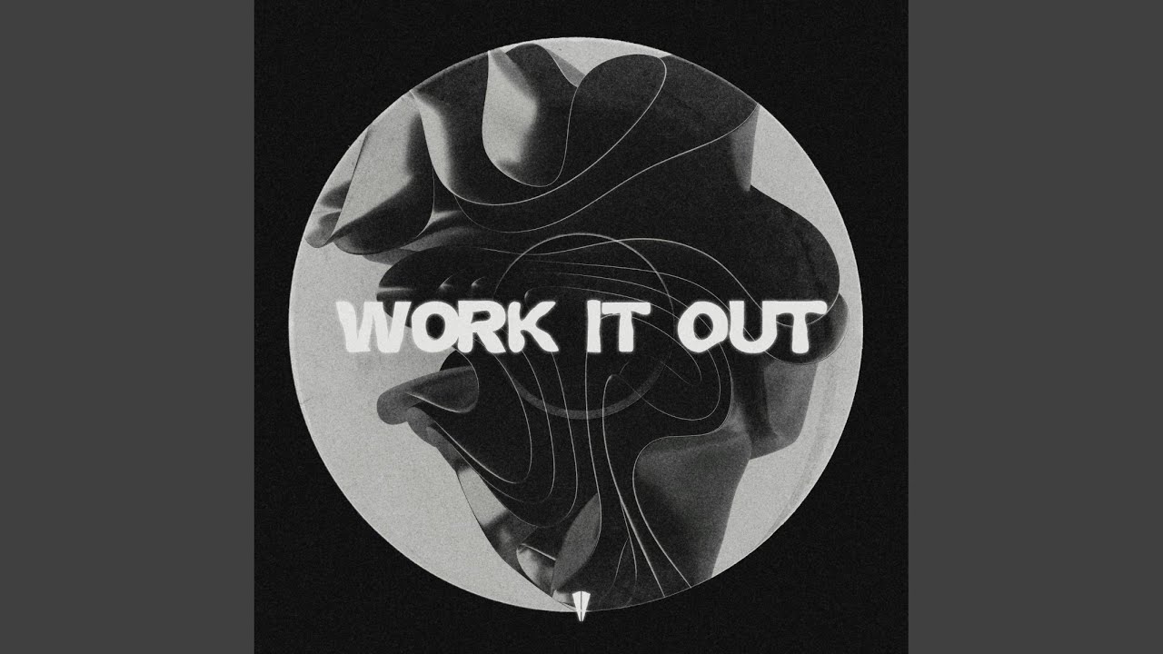 Watch Work It Out on YouTube Watch Work It Out on YouTube