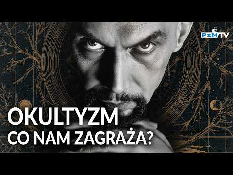 OKULTYZM. CO NAM ZAGRAŻA?