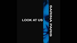 Sarina Paris - Look At Us (Radio Edit)