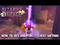 How to get vampire + chest method in bizzare lineage