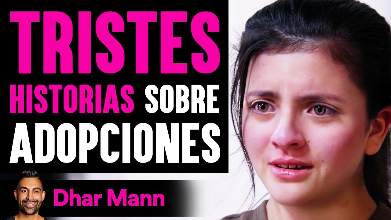 TRISTES HISTORIAS Sobre Adopciones  | Dhar Mann