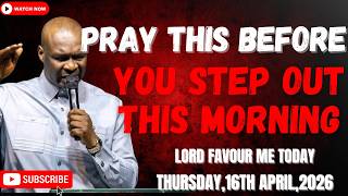 16TH APRIL 2026: START YOUR DAY WITH POWERFUL EARLY MORNING PRAYERS BY APOSTLE JOSHUA SELMAN