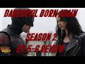 Daredevil Born Again S2 Ep 5-6… Is This Marvel’s BEST Disney+ Show Yet?