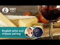 English wine and cheese pairing with Lydia Harrison MW and Patrick McGuigan