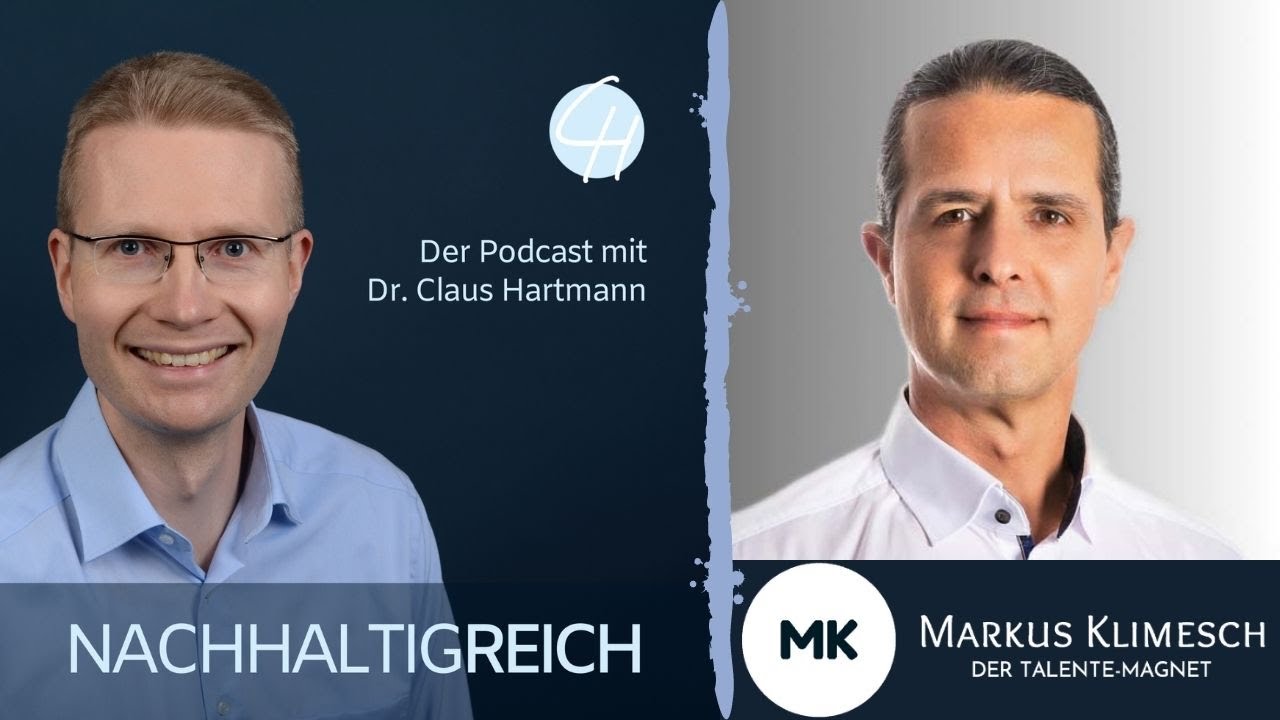 Markus Klimesch im Podcast Nachhaltigreich bei Dr. Claus Hartmann