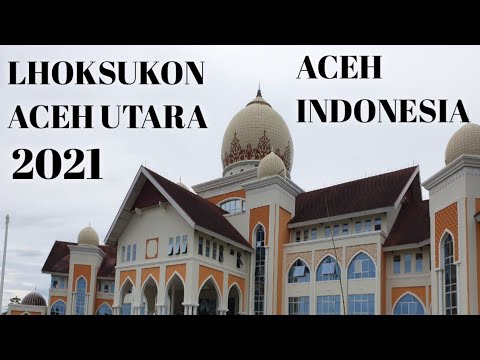 Kota Lhoksukon Aceh Utara Aceh 2021 SejarahAceh #trending