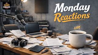 Monday Reaction - WTTR Podcast Live