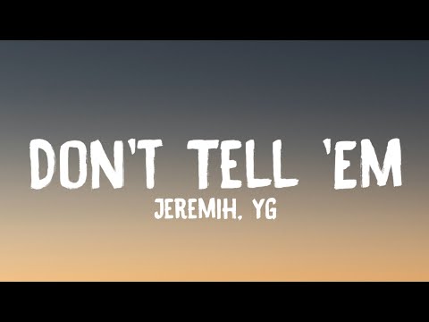 Jeremih - Don't Tell 'Em (Lyrics) ft. YG