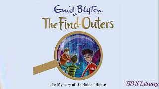 The Five Find-Outers And Dog, The Mystery Of The Hidden House By Enid Blyton Full Audio Book 6