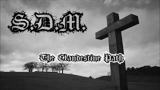 Stefan Latvaniemi's SDM - "The Clandestine Path"