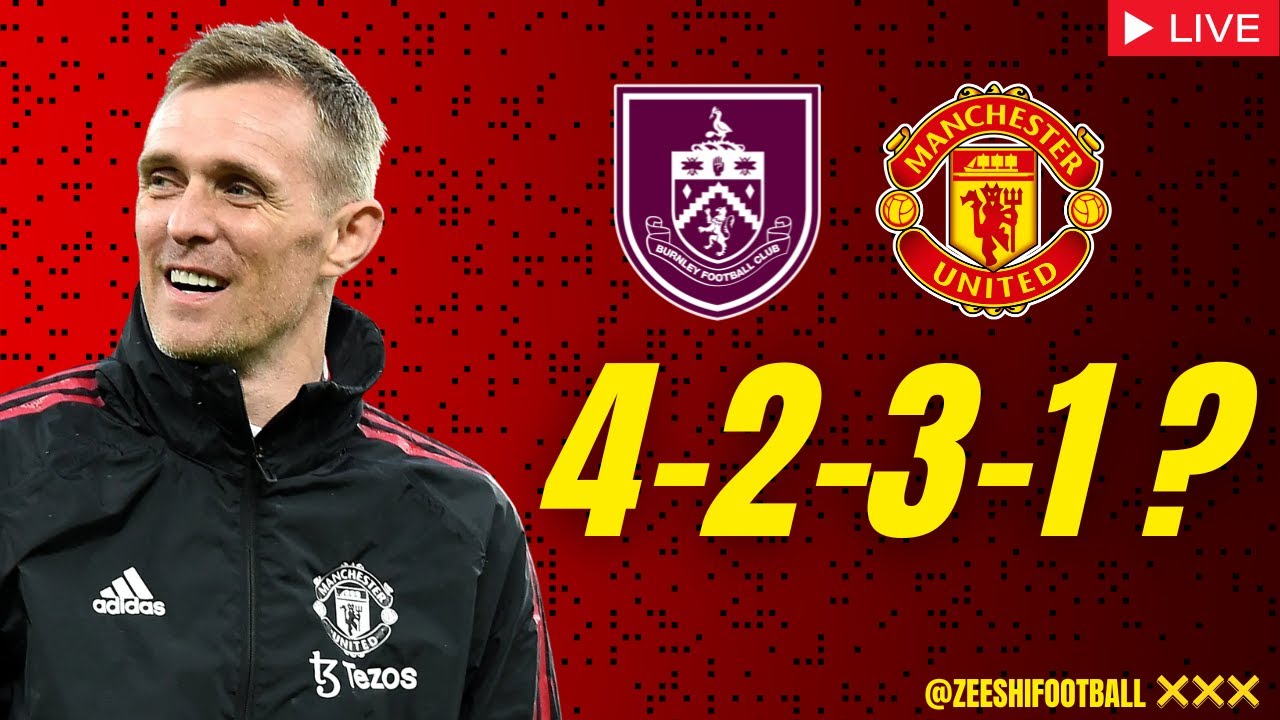 How Fletcher Will Setup Against Burnley, Bruno & Mount Starting? ft 