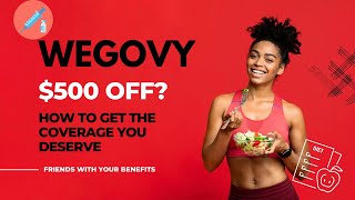 How to Get $500 off Wegovy (Even if you don't have Insurance)