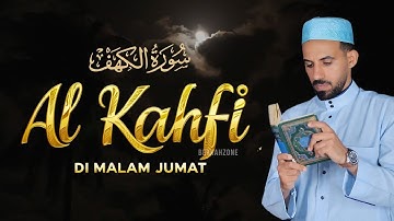 SURAH AL-KAHFI JUMAT BERKAH | Murottal Al-Quran yang sangat Merdu | Mohammad Hejazi